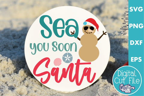 Beach Christmas Svg Round Sign, Sea You Soon Santa SVG Crafty Mama Studios 