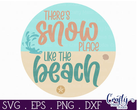 Beach Christmas Svg Round Sign, Snow Place Like The Beach SVG Crafty Mama Studios 