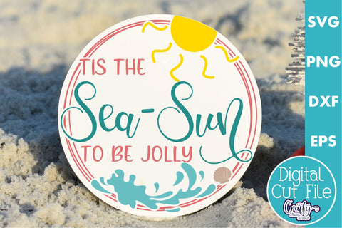 Beach Christmas Svg Round Sign, Tis The Sea Sun To Be Jolly SVG Crafty Mama Studios 