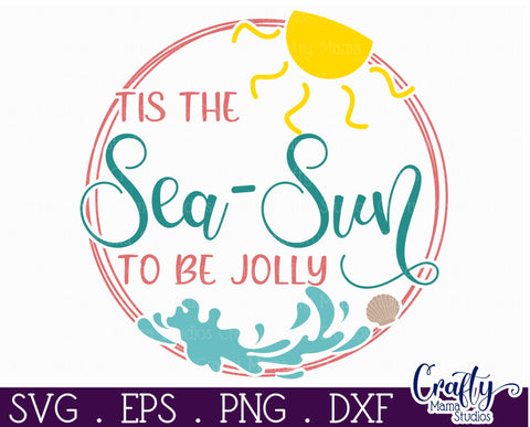Beach Christmas Svg Round Sign, Tis The Sea Sun To Be Jolly SVG Crafty Mama Studios 