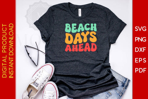 Beach Days Ahead Retro Summer Vacation SVG PNG PDF Cut File SVG Creativedesigntee 