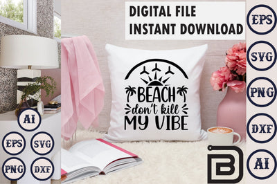 Beach Don’t Kill My Vibe SVG Craftlabsvg24 