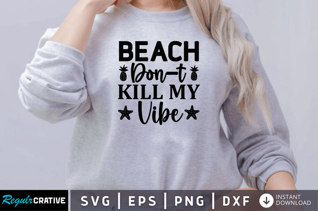 Beach dont kill SVG SVG Regulrcrative 