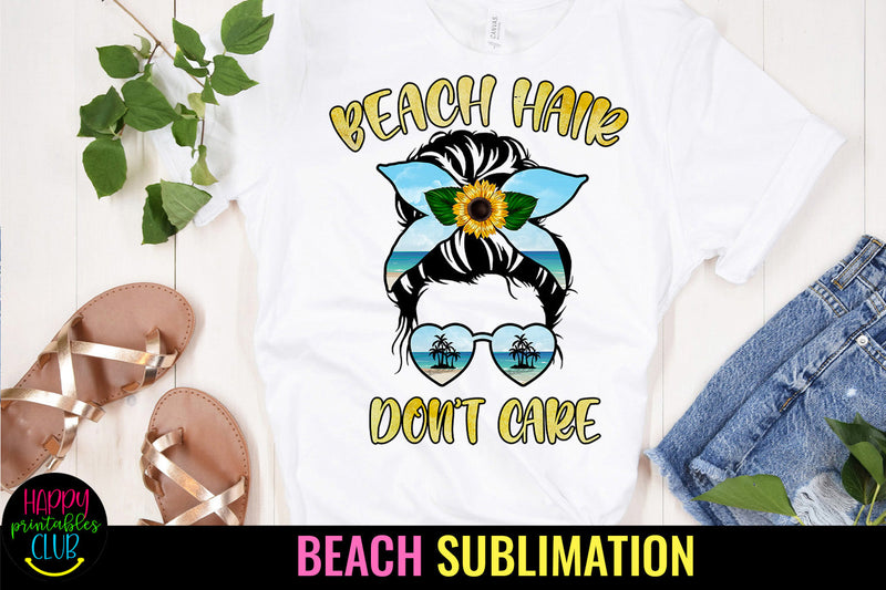 Beach Hair Don't Care Sublimation Design Sublimation Happy Printables Club 
