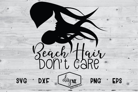 Beach Hair Don't Care SVG DIYxe Designs 