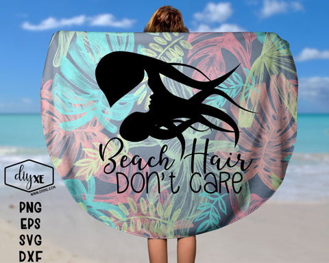 Beach Hair Don't Care SVG DIYxe Designs 