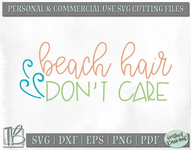 Beach Hair Don't Care SVG, Summer SVG, Beach SVG SVG TB Designs 