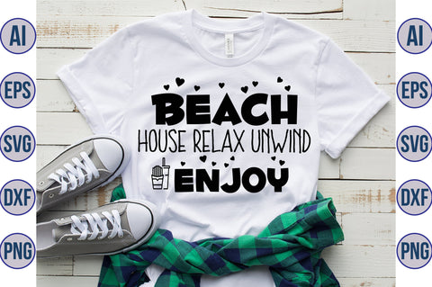 Beach House Relax Unwind Enjoy svg SVG orpitasn 