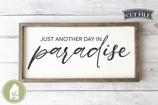 Beach House SVG | Just Another Day in Paradise SVG LilleJuniper 