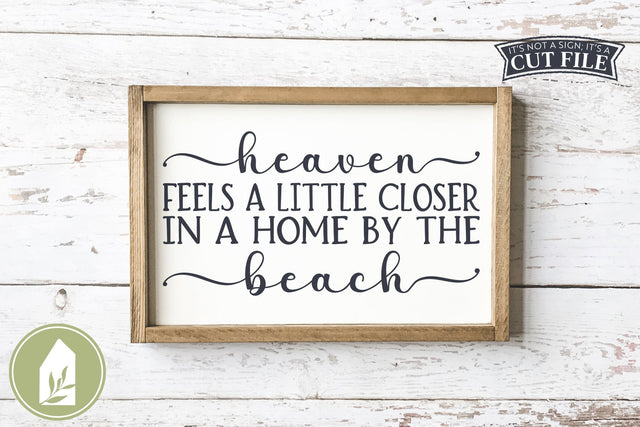 Beach House SVG, Wood Sign, Heaven Feels a Little Closer SVG LilleJuniper 