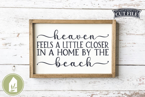 Beach House SVG, Wood Sign, Heaven Feels a Little Closer SVG LilleJuniper 
