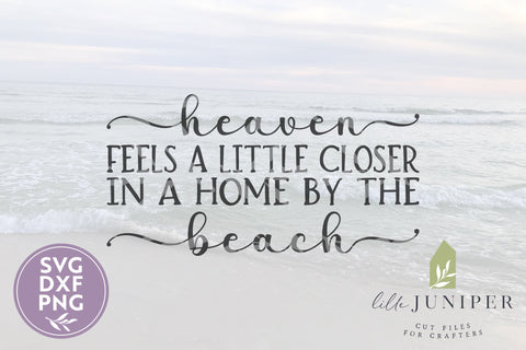 Beach House SVG, Wood Sign, Heaven Feels a Little Closer SVG LilleJuniper 
