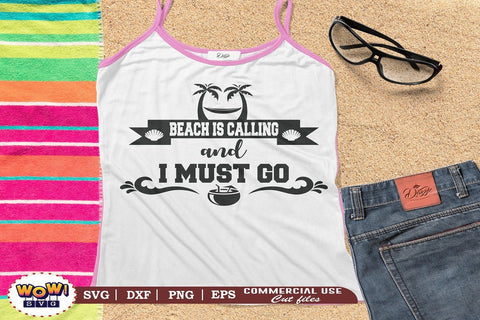 Beach is calling and I must go svg, Summer svg, Beach svg, Png, Dxf SVG Wowsvgstudio 