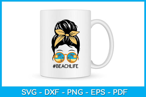 Beach Life Messy Bun PNG Summer Sublimation Printable File Sublimation Creativedesigntee 