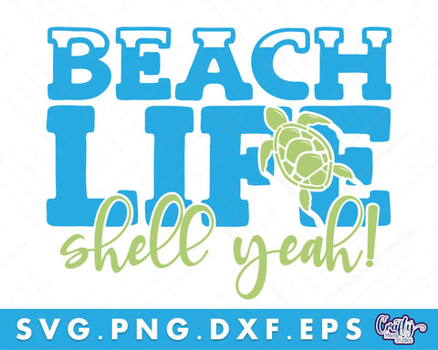 Beach Life Shell Yeah | Beach Svg SVG Crafty Mama Studios 