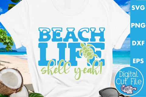 Beach Life Shell Yeah | Beach Svg SVG Crafty Mama Studios 