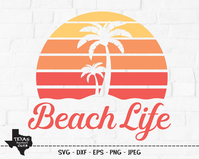 Beach Life | Summer SVG SVG Texas Southern Cuts 