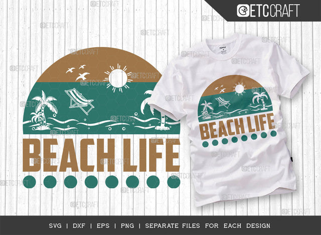 Beach Life SVG Cut File, Hello Summer Svg, Summer Love Svg, Vacation Svg, Summer Vibes Svg, Summer Saying Svg, Summer Quote, ETC T00445 SVG ETC Craft 