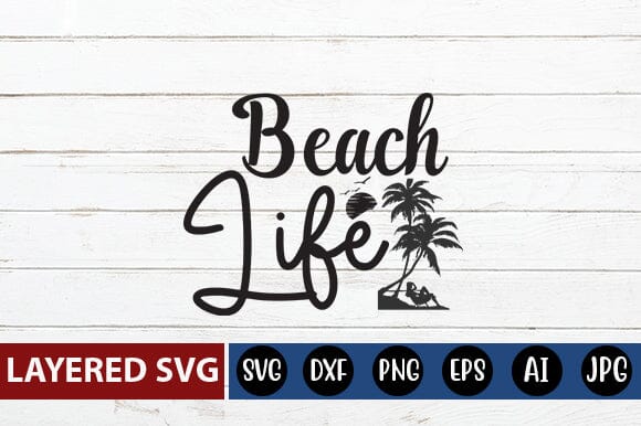 Beach Life Svg Cut File SVG Blessedprint 