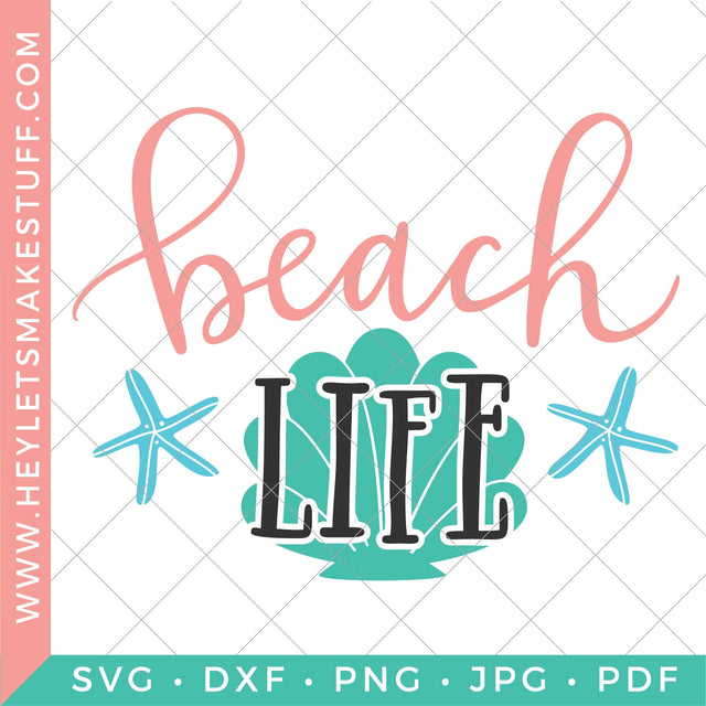 Beach Life SVG Hey Let's Make Stuff 