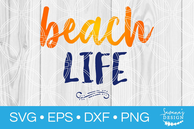Beach Life SVG SavanasDesign 