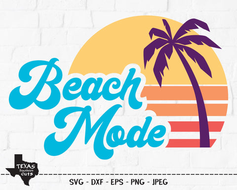 Beach Mode | Summer SVG SVG Texas Southern Cuts 