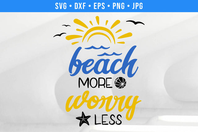 Beach More Worry Less | Beach SVG SVG Hippo Creations 