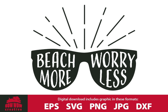 Beach More Worry Less - Funny Beach Quote SVG Cutting File SVG Bow Wow Creative 