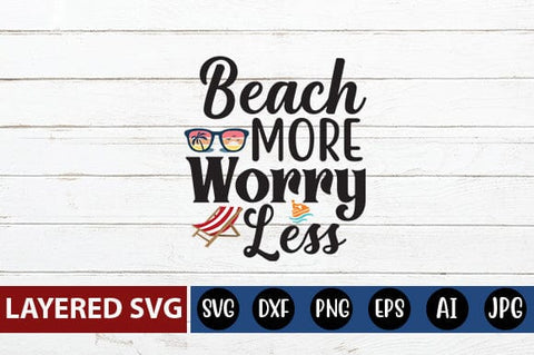 Beach More Worry Less SVG Cut File SVG Blessedprint 