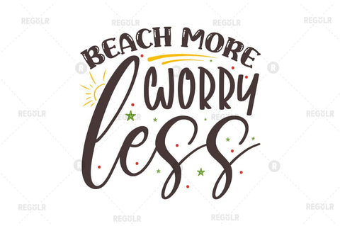 Beach more worry less SVG SVG Regulrcrative 