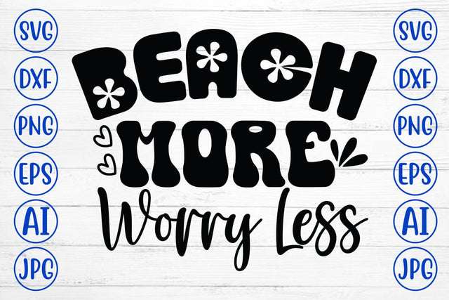 Beach More Worry Less SVG SVG Syaman 