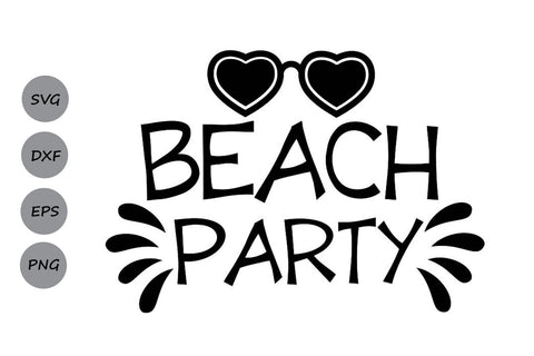 Beach Party| Summer Beach SVG Cutting Files SVG CosmosFineArt 