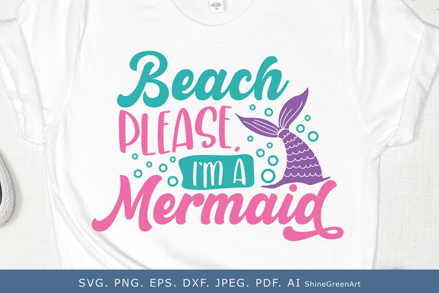 Beach Please, I'm a Mermaid SVG | Summer Beach Quote SVG Shine Green Art 