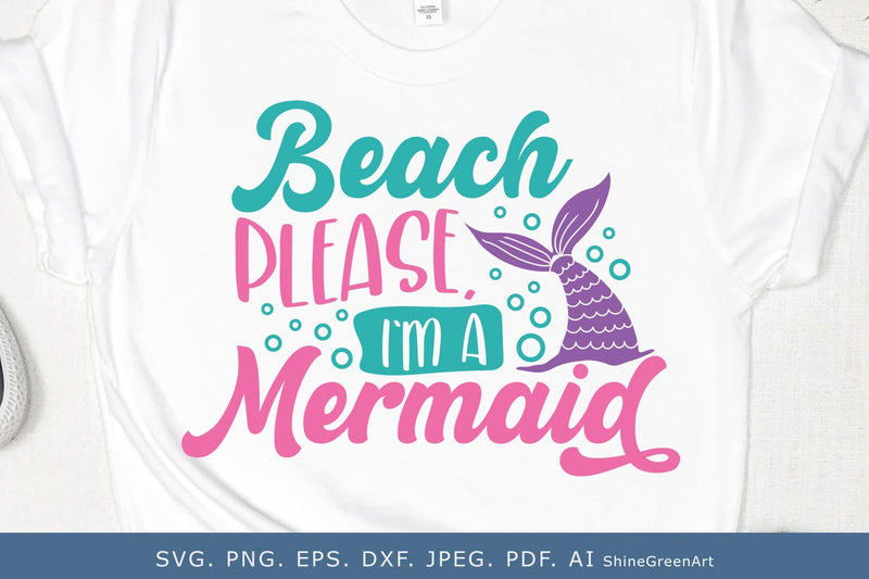 Beach Please, I'm a Mermaid SVG | Summer Beach Quote SVG Shine Green Art 