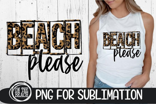 Beach Please - Leopard - 300 DPI PNG Sublimation Sublimation On the Beach Boutique 
