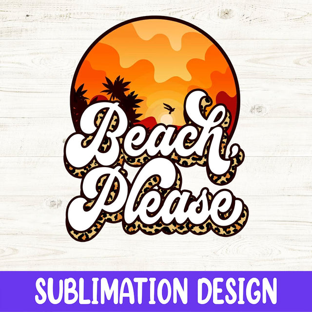 Beach Please Png, Summer Design, Beach Png, Palm, Sublimation Summer, Summer, Sublimation Design, Digital Download Sublimation iStyleDesign 