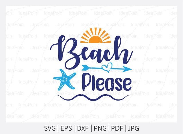 Beach please Svg, Beach SVG, Beach designs, Beach please, Sea You at the Beach, Beach bound, Life is better by the beach, Summer Svg, Beach Life Svg SVG Dinvect 