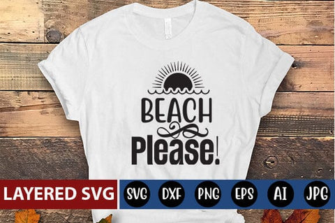 Beach Please! Svg Cut File SVG Blessedprint 