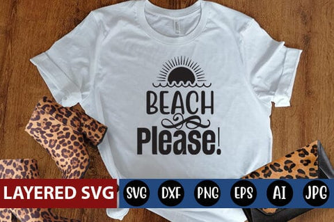 Beach Please! Svg Cut File SVG Blessedprint 