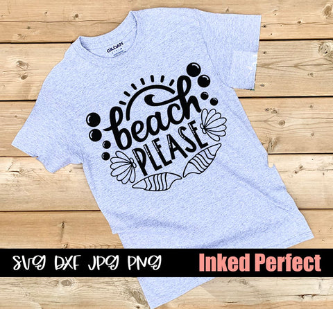 Beach Please SVG Inked Perfect 
