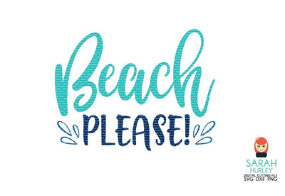 Beach Please SVG Sarah Hurley 