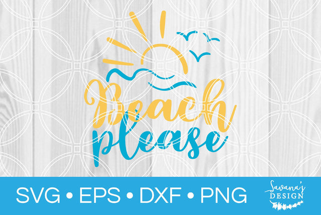 Beach Please SVG SavanasDesign 