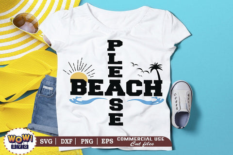 Beach please svg, Summer svg, Beach svg, Png, Dxf SVG Wowsvgstudio 