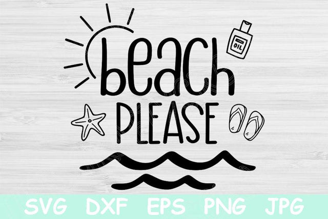 Beach Please Svg, Summer Svg Files for Cricut, Beach Svg, Tropical Svg, Beach Vacation Svg, Beach Png, Summer Png, Beach Quote Svg Download SVG TiffsCraftyCreations 