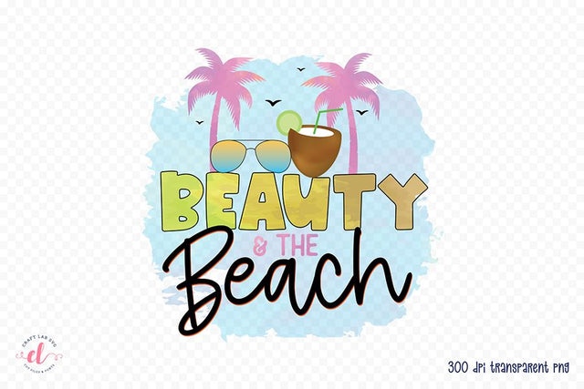 Beach PNG Sublimation - Beauty & the Beach Sublimation CraftLabSVG 