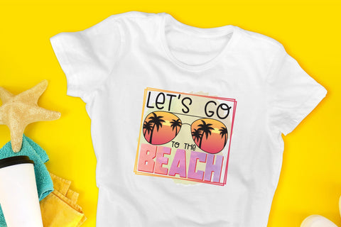 Beach PNG Sublimation, Let's Go to the Beach Sublimation CraftLabSVG 
