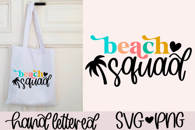 Beach squad svg, beach vibes svg, beach crew svg, summer shirt svg, beach bum svg, beach life svg, beach family svg, hand lettered svg SVG AnitaAlyiaLettering 