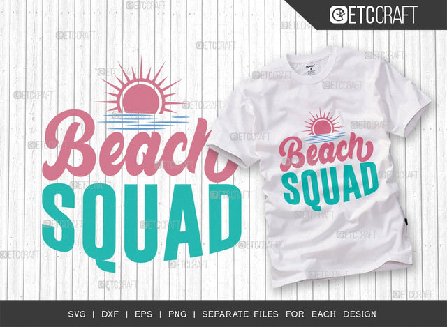 Beach Squad SVG Cut File | Summer Svg | Beach Life Svg | Seabeach Svg | Palm Tree Svg | Sun Svg | Beach Svg | Vacation Svg | Summer Quote Design SVG ETC Craft 