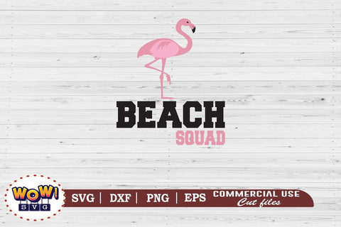 Beach Squad svg, Summer svg, Beach svg, Png, Dxf SVG Wowsvgstudio 