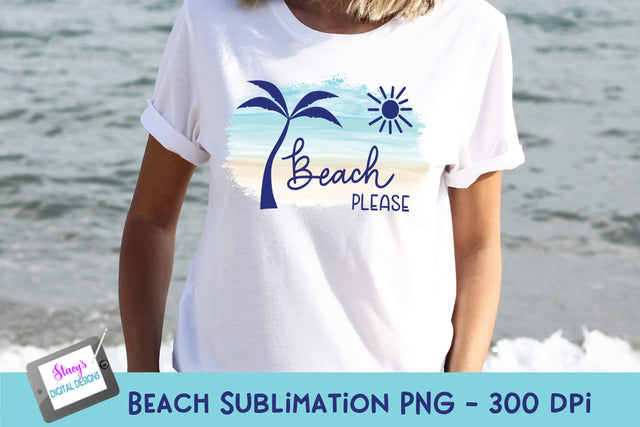 Beach Sublimation Design | Beach Please Sublimation Sublimation Stacy's Digital Designs 